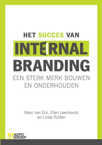 Het Succes Van Internal Branding | Nieuw, Boeken, Verzenden, Nieuw, Marc Eck; Ellen Leenhouts; Linda Ruten