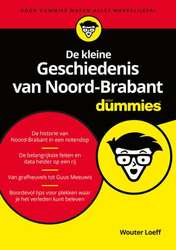 De kleine Geschiedenis van Noord-Brabant voor Dummies, Boeken, Verzenden, Gelezen, Wouter Loeff