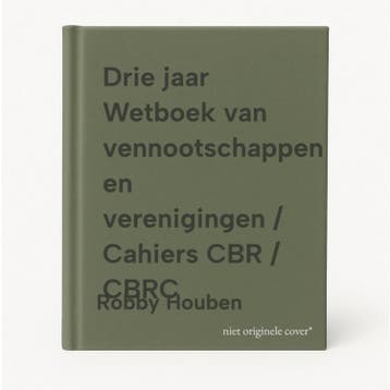 Drie jaar Wetboek van vennootschappen en verenigingen /, Verzenden, Robby Houben