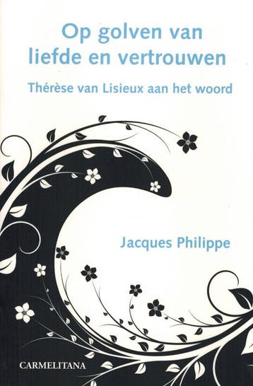 Op golven van liefde en vertrouwen 9789076671895, Verzenden, Jacques Philippe