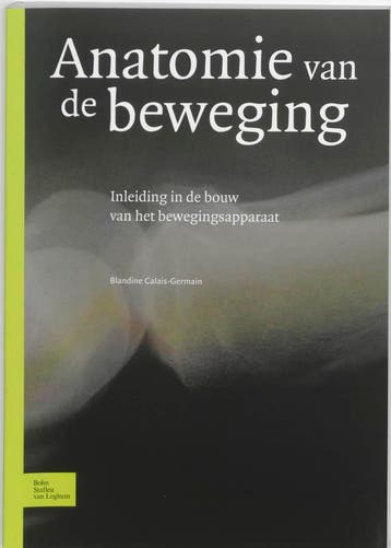 Anatomie van de beweging 9789031345083 B. Calais-Germain, Verzenden, B. Calais-Germain
