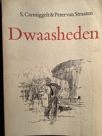 Simon Carmiggelt & Peter van Straaten - Dwaasheden, Livres, Romans historiques, Verzenden