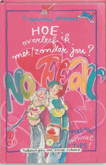Hoe overleef ik met / zonder jou? / Hoe overleef ik / 7, Verzenden, Gelezen, Francine Oomen
