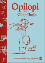 Opilopi (9789460683190, Clinty Thuijls), Antiek en Kunst, Verzenden
