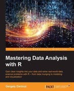 Mastering Data Analysis with R 9781783982028 Gergely Daroczi, Boeken, Verzenden, Gelezen, Gergely Daroczi