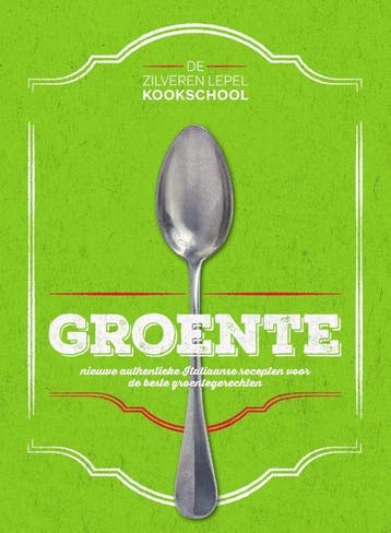 Groente / De Zilveren Lepel Kookschool 9789000350483, Boeken, Verzenden, Zo goed als nieuw, De Zilveren Lepel Kookschool