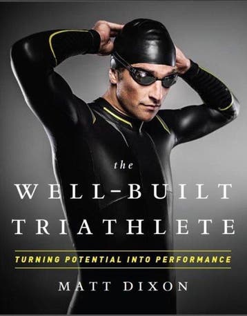 Well-Built Triathlete 9781937715113 Matt Dixon, Verzenden, Matt Dixon