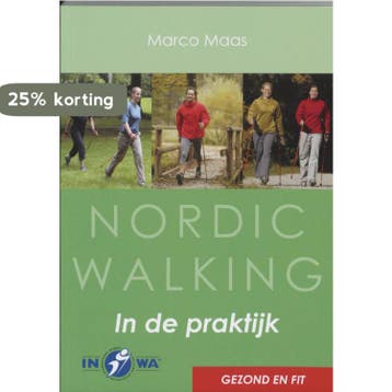 Nordic walking in de praktijk 9789055136667 Michel Maas, Verzenden, Michel Maas