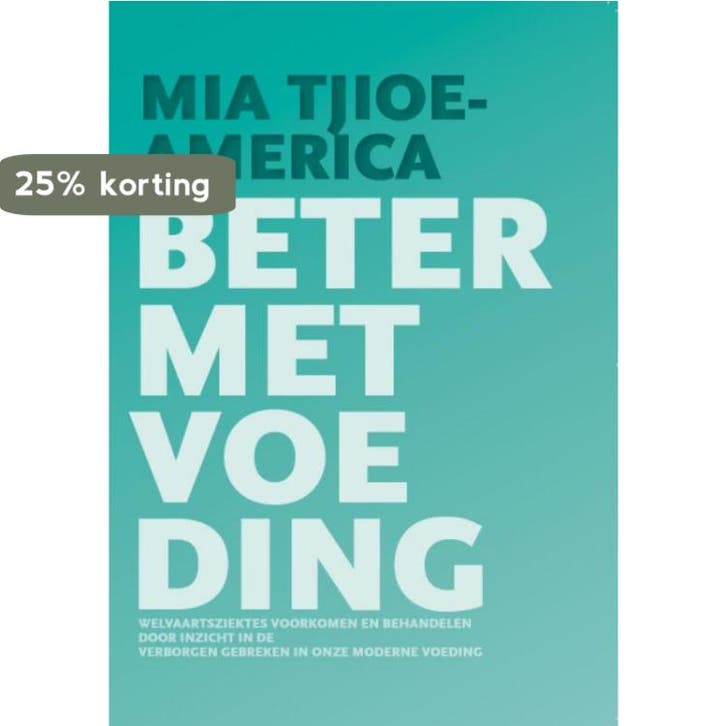 Beter met voeding 9789081593113 M. Tjioe-America, Boeken, Wetenschap, Zo goed als nieuw, Verzenden