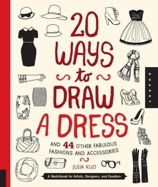 20 Ways to Draw a Dress and 44 Other Fabulous Fashions and, Livres, Langue | Anglais, Envoi