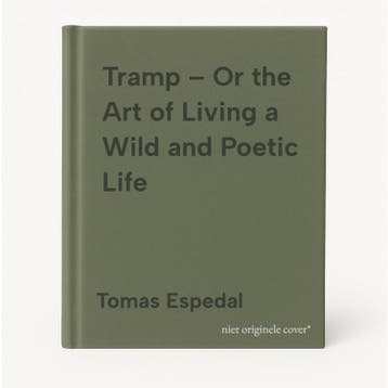 Tramp – Or the Art of Living a Wild and Poetic Life, Verzenden, Zo goed als nieuw, Tomas Espedal