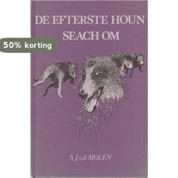 Efterste houn seach om 9789062723010 Molen, Verzenden, Gelezen, Molen