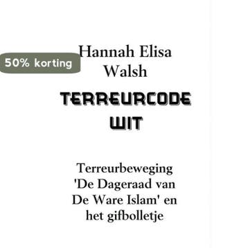 Terreurcode wit 9789402134070 Hannah Elisa Walsh, Verzenden, Gelezen, Hannah Elisa Walsh