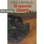 Ss-operatie gleiwitz 9789021830599 Will Berthold, Boeken, Verzenden, Gelezen, Will Berthold