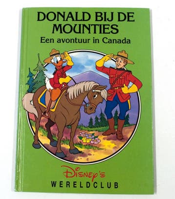 Donald bij de mounties / Disneys wereldclub / 11, Boeken, Verzenden, Zo goed als nieuw, The Walt Disney Company