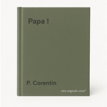 Papa ! 9789055441068 P. Corentin, Verzenden, P. Corentin