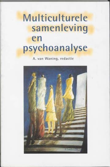 Multiculturele samenleving en psychoanalyse 9789023234081, Verzenden
