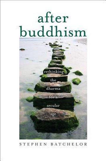 After Buddhism 9780300205183 Stephen Batchelor, Verzenden, Zo goed als nieuw, Stephen Batchelor