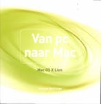 Van pc naar Mac : Mac OS X Lion / Mac 9789043023764, Verzenden, Gelezen, Jeroen Horlings