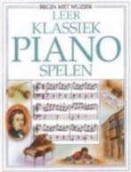 Leer klassiek piano spelen / Begin met muziek 9789054570660, Verzenden, Zo goed als nieuw, P. Hawthorn