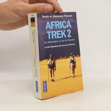 Africa Trek 2 | Sonia Poussin 9782266159661 Sonia Poussin, Verzenden, Sonia Poussin