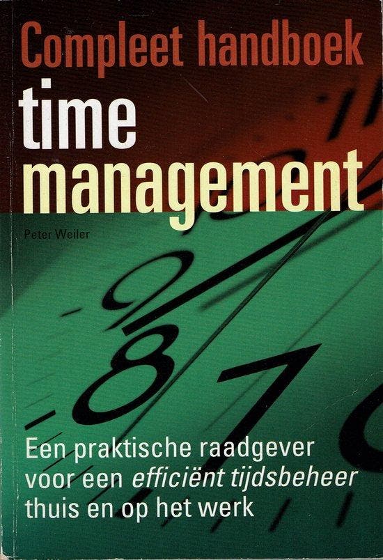 Compleet Handboek Time Management - Weiler, Boeken, Economie, Management en Marketing, Verzenden