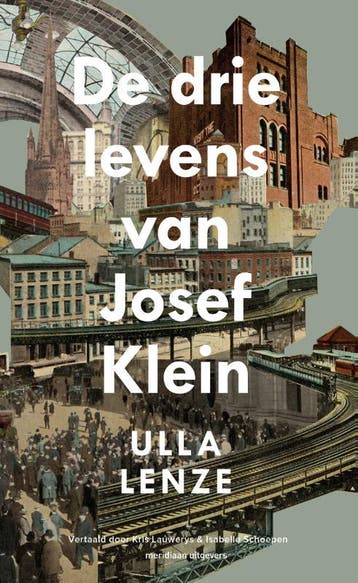 De drie levens van Josef Klein 9789493169111 Ulla Lenze, Verzenden, Gelezen, Ulla Lenze