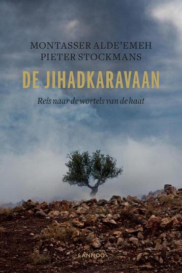 De jihadkaravaan 9789401426060 Montasser AlDeemeh, Verzenden, Montasser AlDe'emeh