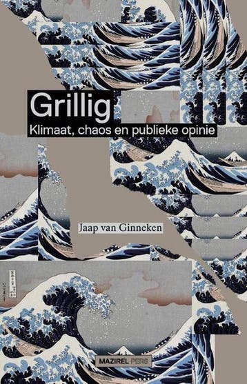 Grillig 9789462499782 Jaap van Ginneken, Boeken, Verzenden, Zo goed als nieuw, Jaap van Ginneken