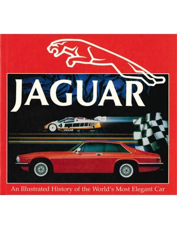 JAGUAR, AN ILLUSTRATED HISTORY OF THE WORLDS MOST ELEGANT, Nieuw