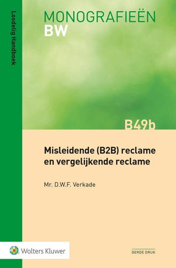 Misleidende (B2B) reclame en vergelijkende reclame, Boeken, Verzenden, Zo goed als nieuw, D.W.F. Verkade