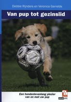 Van pup tot gezinslid 9789058216403 Veronica Garrelds, Boeken, Verzenden, Zo goed als nieuw, Veronica Garrelds