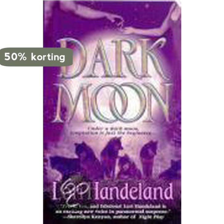 Dark Moon 9780312991364 Lori Handeland, Boeken, Taal | Engels, Gelezen, Verzenden