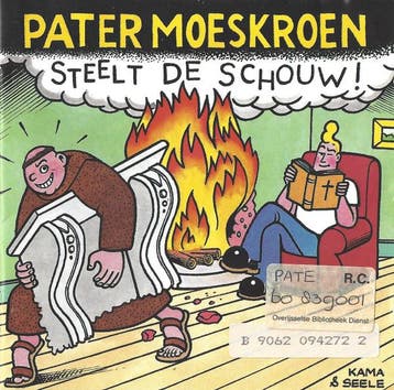 Pater Moeskroen - Steelt De Schouw!, Verzenden, Gebruikt