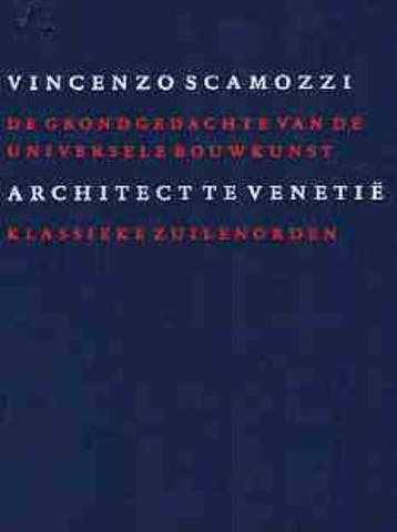 Vincenzo Scamozzi, architect te Venetië / VI 9789076863160, Livres, Verzenden, V. Scamozzi