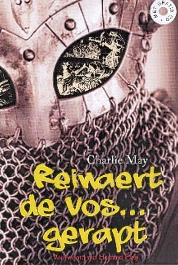 Reinaert de Vos... gerapt 9789025110765 C. May, Verzenden, Zo goed als nieuw, C. May