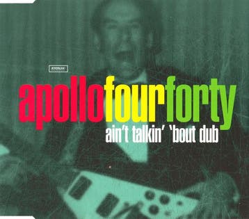 Apollo Four Forty - Aint Talkin Bout Dub, Verzenden
