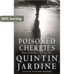 Poisoned Cherries 9780747264729 Quintin Jardine, Verzenden, Quintin Jardine