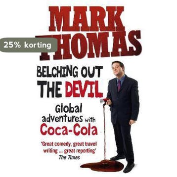 Belching Out the Devil 9780091927042 Mark Thomas, Verzenden, Mark Thomas