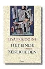 Het einde van de zekerheden 9789020929850 I. Prigogine, Verzenden, Zo goed als nieuw, I. Prigogine