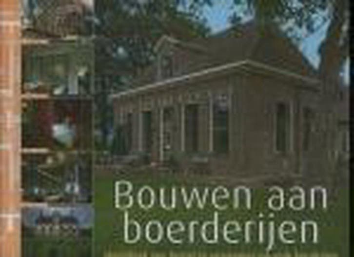 Bouwen aan boerderijen 9789058971081, Boeken, Kunst en Cultuur | Architectuur, Gelezen, Verzenden