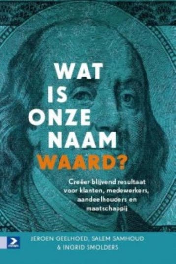 Wat Is Onze Naam Waard? | Nieuw, Verzenden, Nieuw, Jeroen Geelhoed; Salem Samhoud; Ingrid Smolders