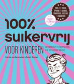 100% suikervrij voor kinderen / 100% suikervrij, Verzenden, Carola van Bemmelen