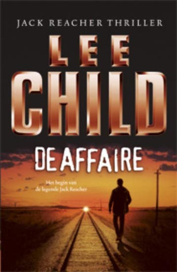 De affaire / Jack Reacher / 16 9789024537075 Lee Child, Verzenden, Lee Child