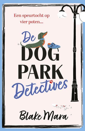 De Dog Park Detectives / Dog Park Detectives / 1 Blake Mara, Verzenden, Blake Mara