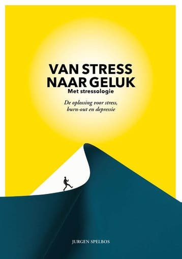 Van stress naar geluk met stressologie 9789083067001, Verzenden, Jurgen Spelbos