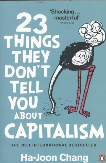 23 Things They Dont Tell You About Capitalism 9780141047973, Verzenden, Ha-Joon Chang