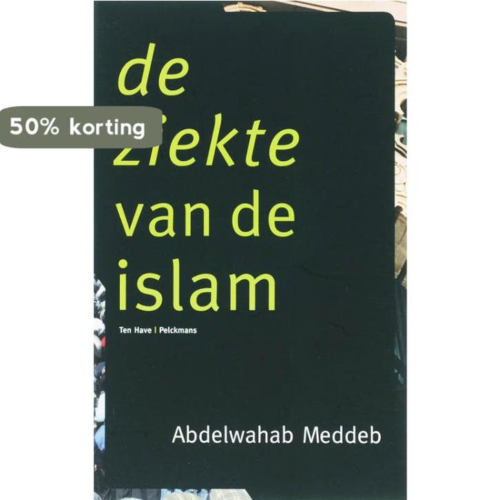 De ziekte van de islam 9789079001033 A. Meddeb, Boeken, Filosofie, Zo goed als nieuw, Verzenden