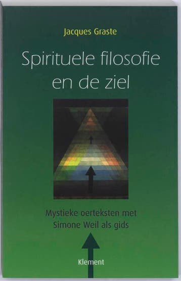 Spirituele filosofie en de ziel 9789086870288 J. Graste, Verzenden, Gelezen, J. Graste