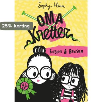 Feesten & beesten / Oma Knetter / 2 9789030504320 Sophy Henn, Verzenden, Sophy Henn